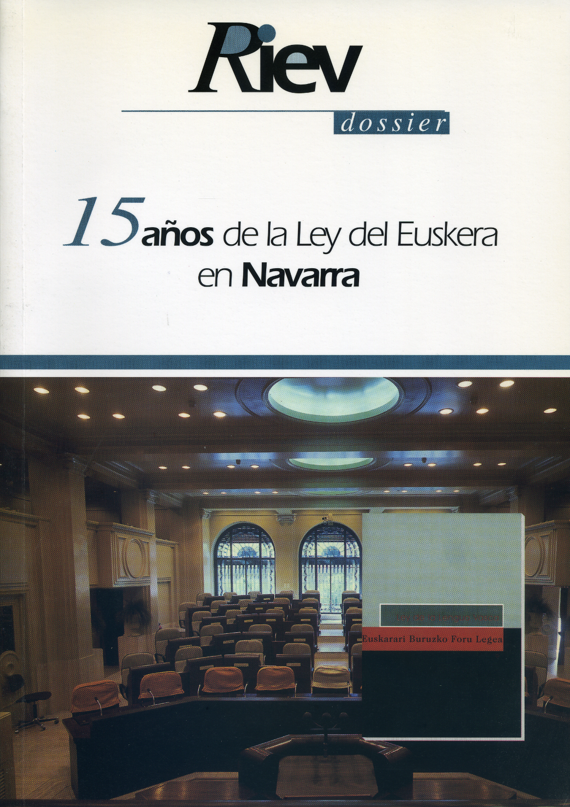 15 años de la Ley del Euskera en Navarra [RIEV 46, 2 (2001)]